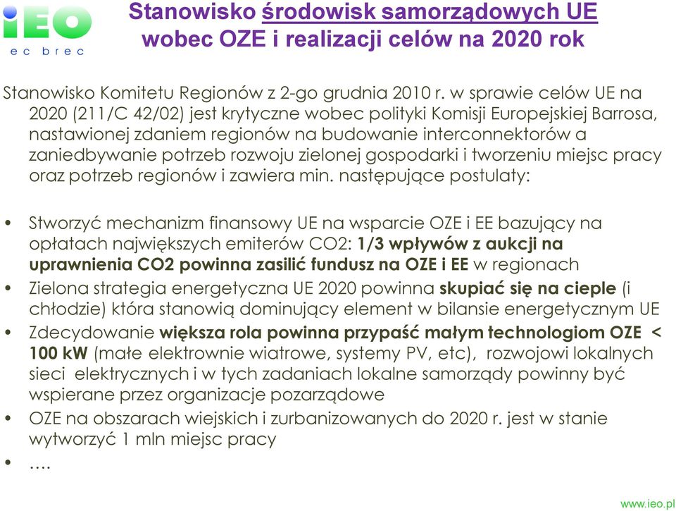 zielonej gospodarki i tworzeniu miejsc pracy oraz potrzeb regionów i zawiera min.