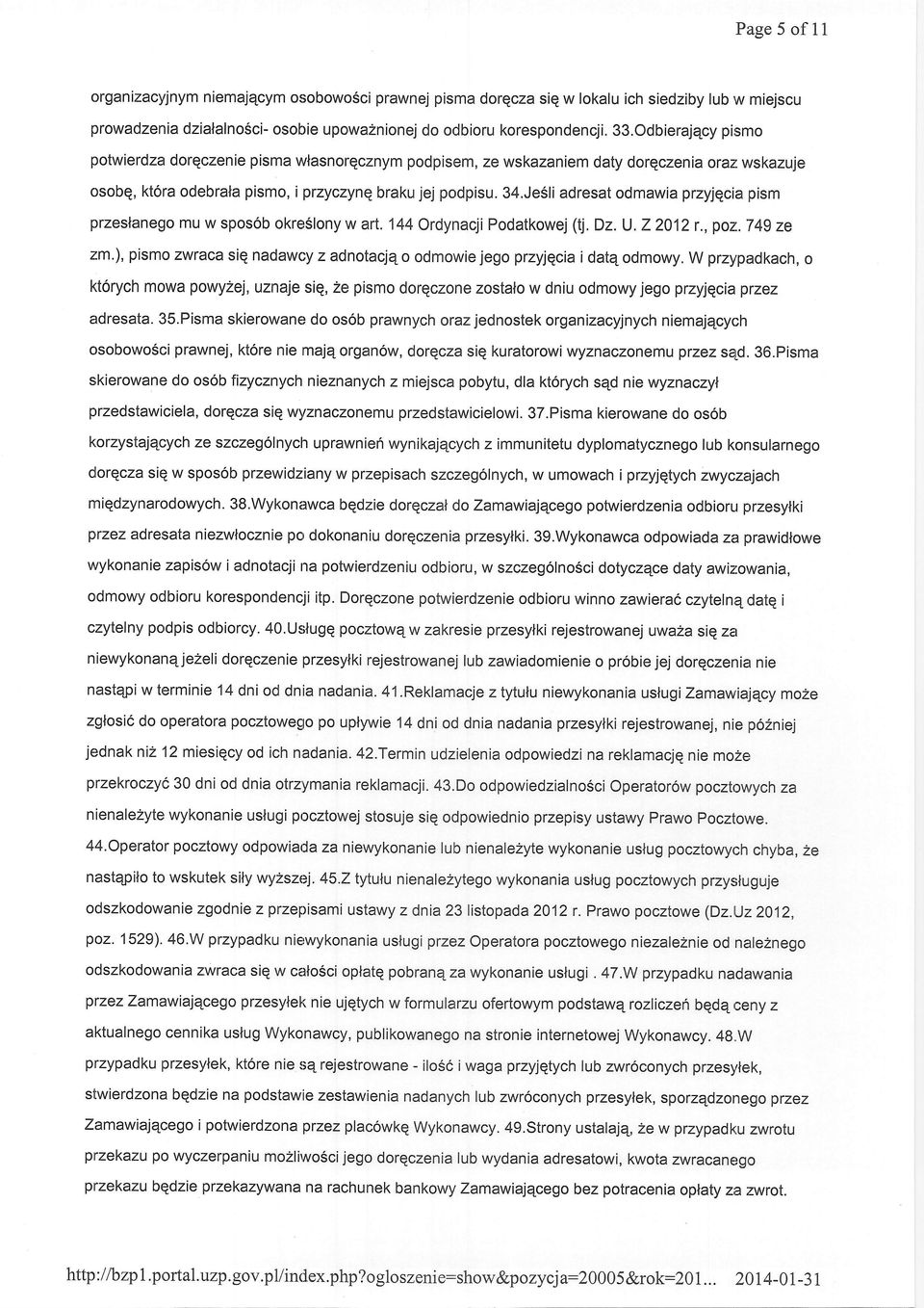 Je5li adresat odmawia przyjqcia pism przeslanego mu w spos6b okreslony w art. 144 Ordynacji Podatkowej (tj, Dz. U.22012 t., poz:..749 ze zm.