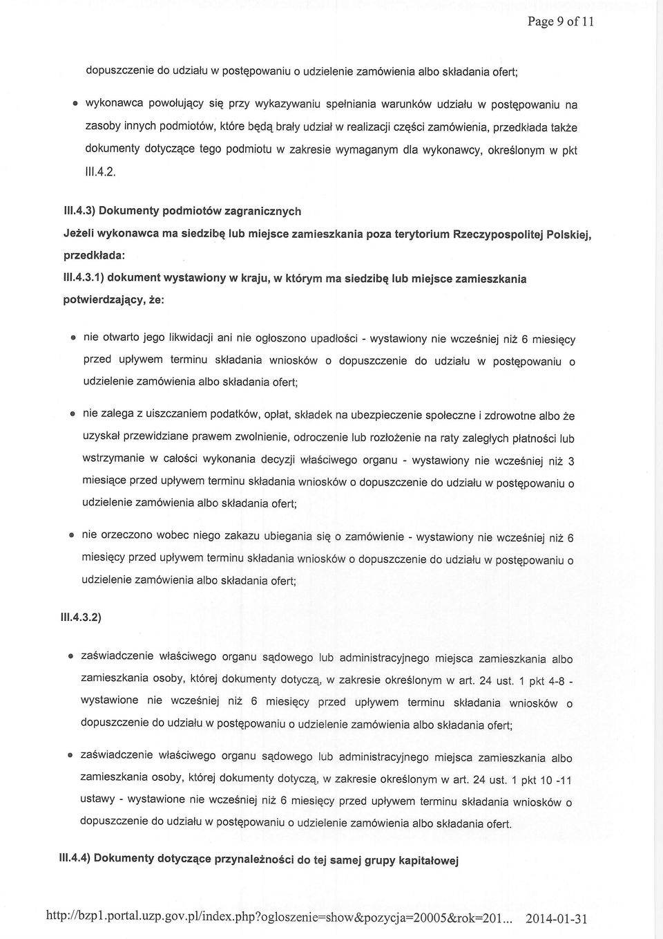 dotyczqce tego podnniotu w zakresie wymaganym dla wykonawcy, okre6lonym w pkt 1.4.