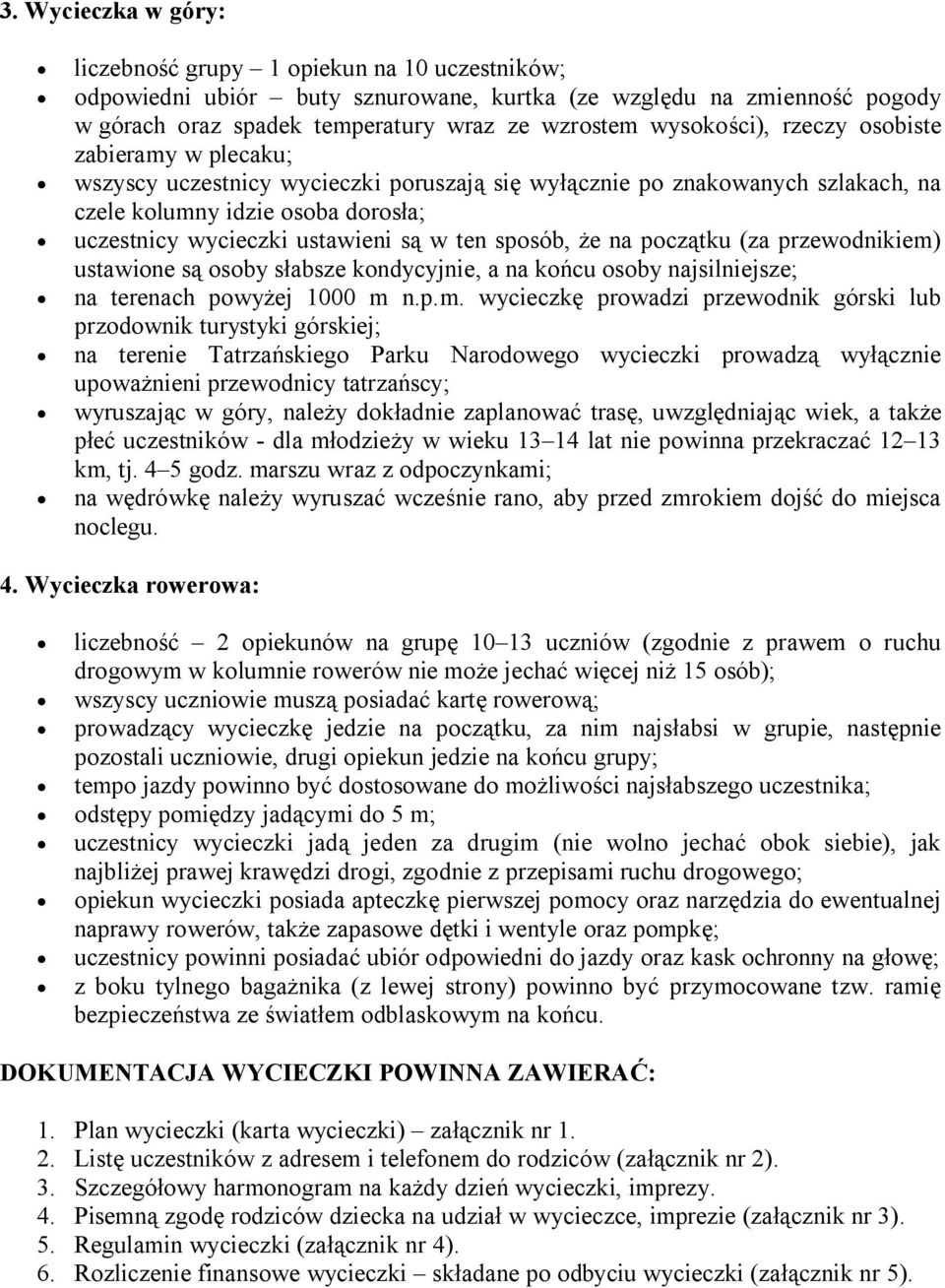 w ten sposób, że na początku (za przewodnikiem)