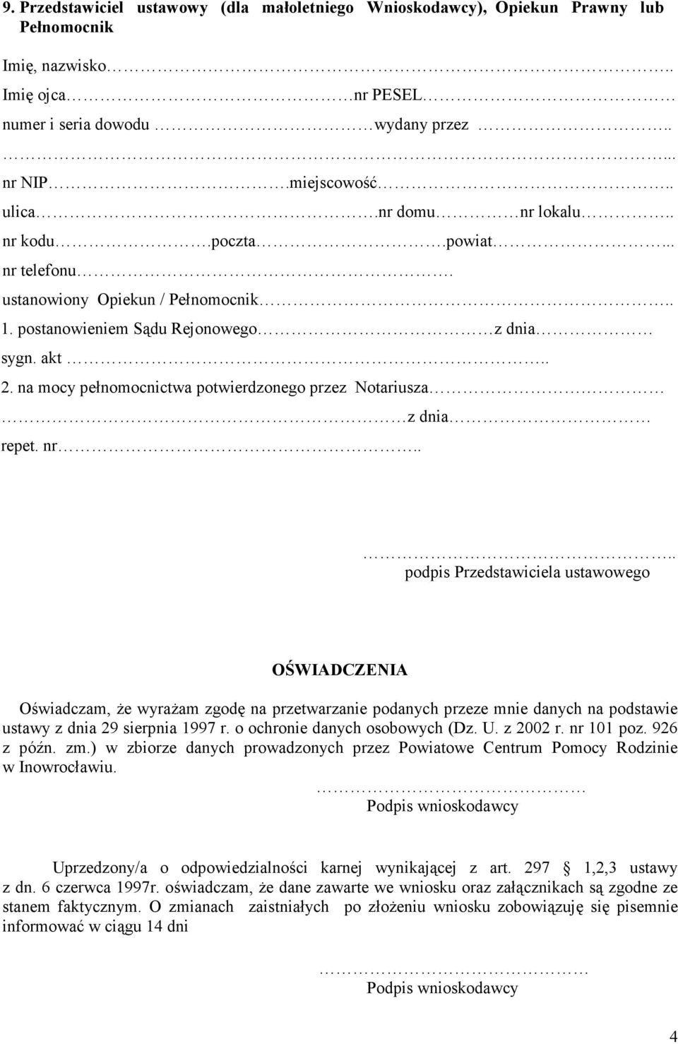 na mocy pełnomocnictwa potwierdzonego przez Notariusza z dnia repet. nr.