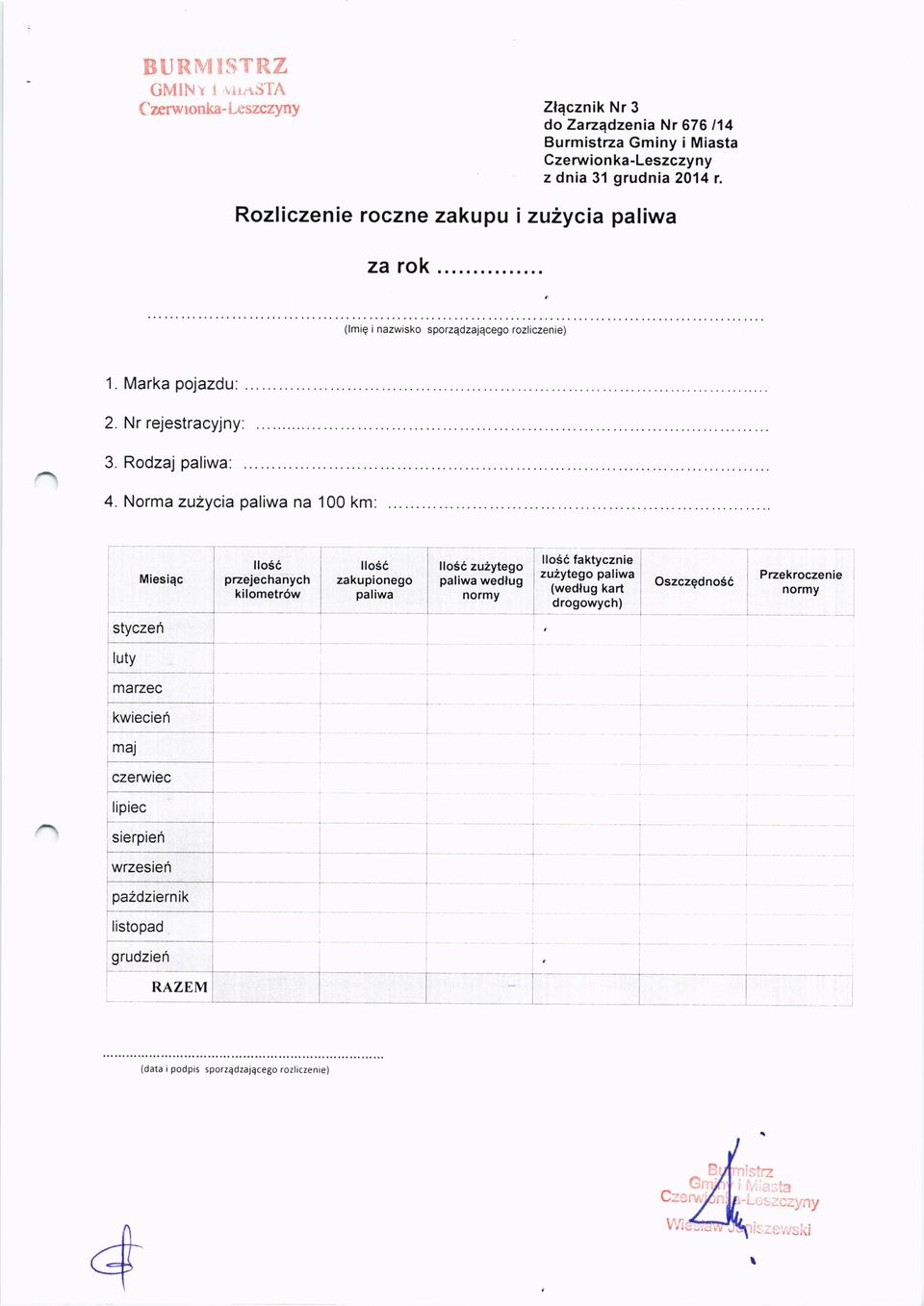 ka-leszczyny z dnia 31 grudnia 2014 r. (lmie i nazwisko sporzqdzajecego rozliczenie) 1. Marka pojazdu: 2. Nr rejestracyjny. 3. Rodzaj paliwa: 4.