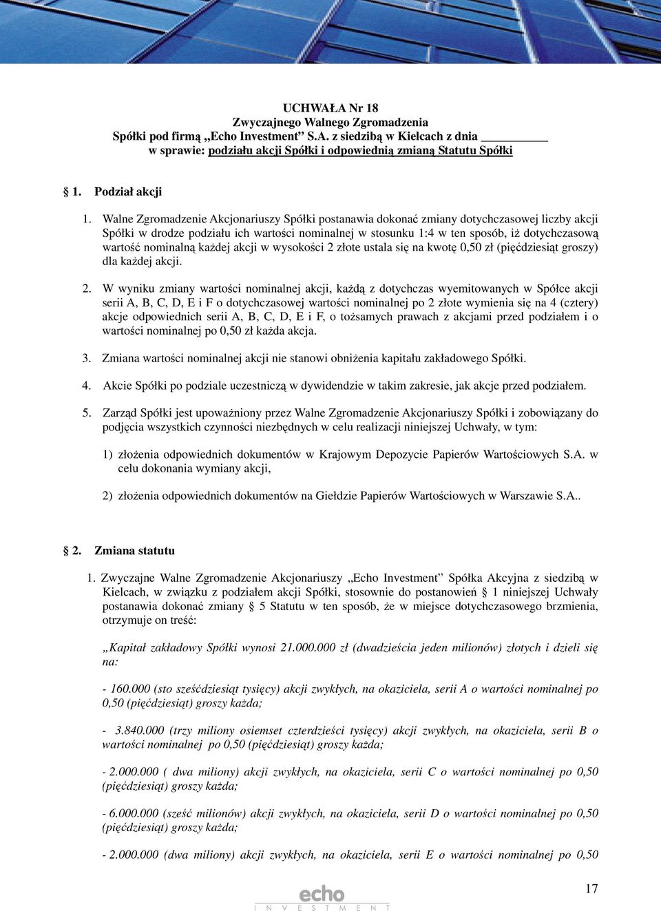 kadej akcji w wysokoci 2 