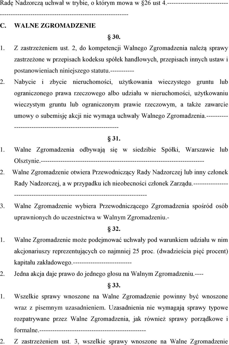 Nabycie i zbycie nieruchomości, użytkowania wieczystego gruntu lub ograniczonego prawa rzeczowego albo udziału w nieruchomości, użytkowaniu wieczystym gruntu lub ograniczonym prawie rzeczowym, a