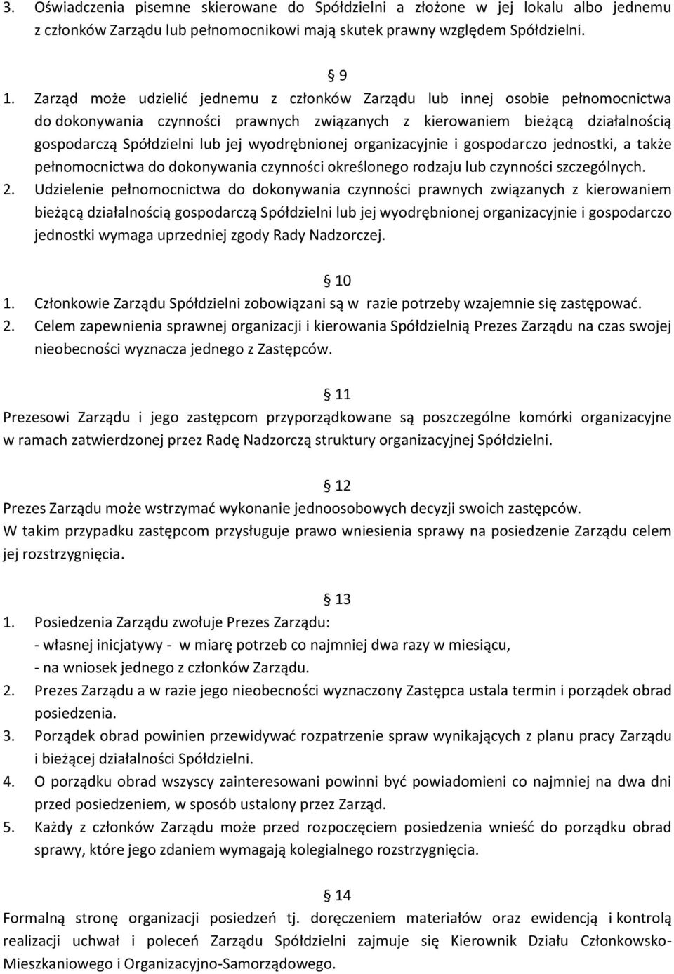 wyodrębnionej organizacyjnie i gospodarczo jednostki, a także pełnomocnictwa do dokonywania czynności określonego rodzaju lub czynności szczególnych. 2.