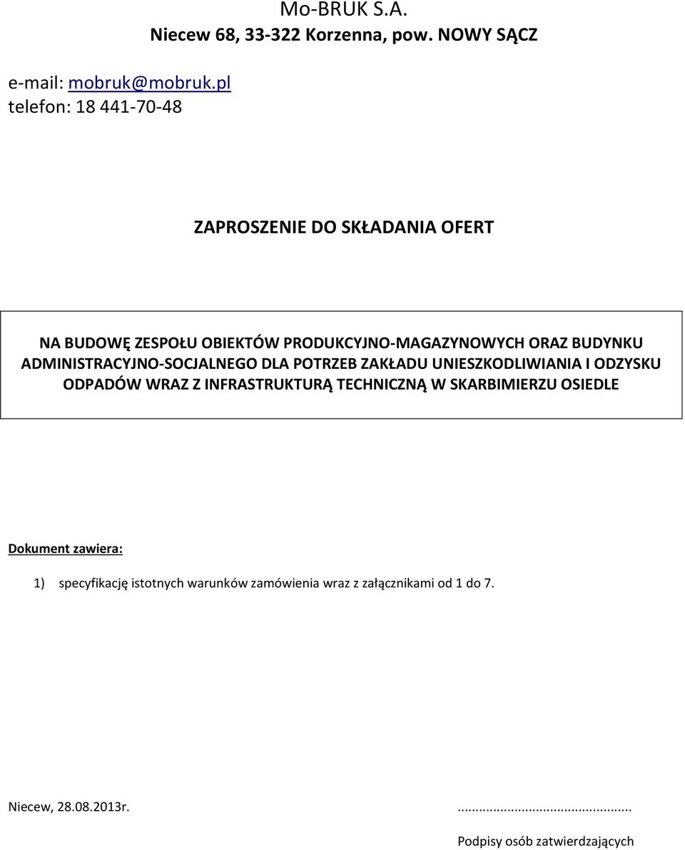 ADMINISTRACYJNO-SOCJALNEGO DLA POTRZEB ZAKŁADU UNIESZKODLIWIANIA I ODZYSKU ODPADÓW WRAZ Z INFRASTRUKTURĄ TECHNICZNĄ W