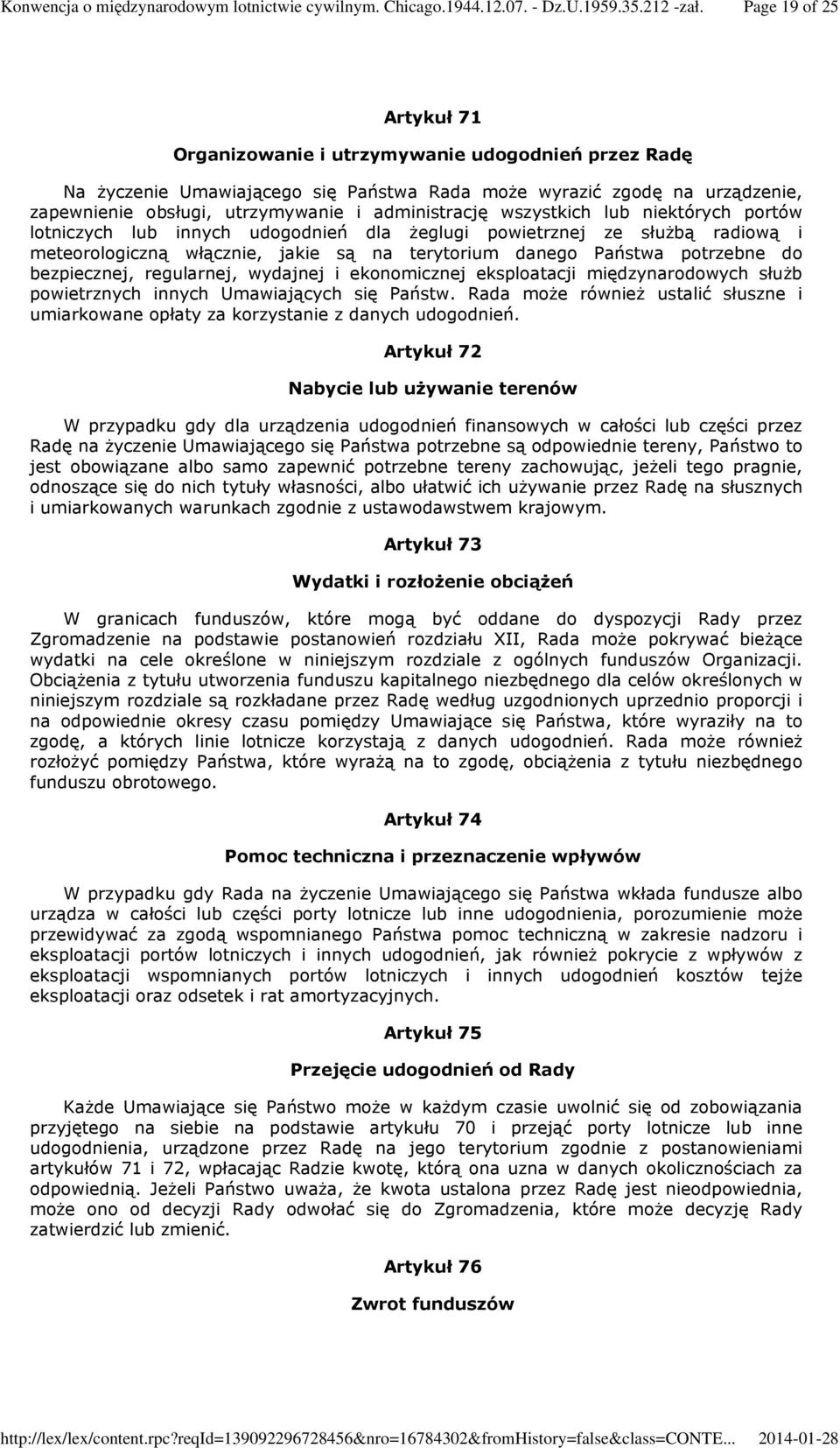 do bezpiecznej, regularnej, wydajnej i ekonomicznej eksploatacji międzynarodowych służb powietrznych innych Umawiających się Państw.