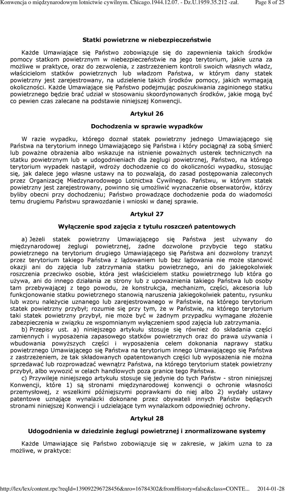 zarejestrowany, na udzielenie takich środków pomocy, jakich wymagają okoliczności.