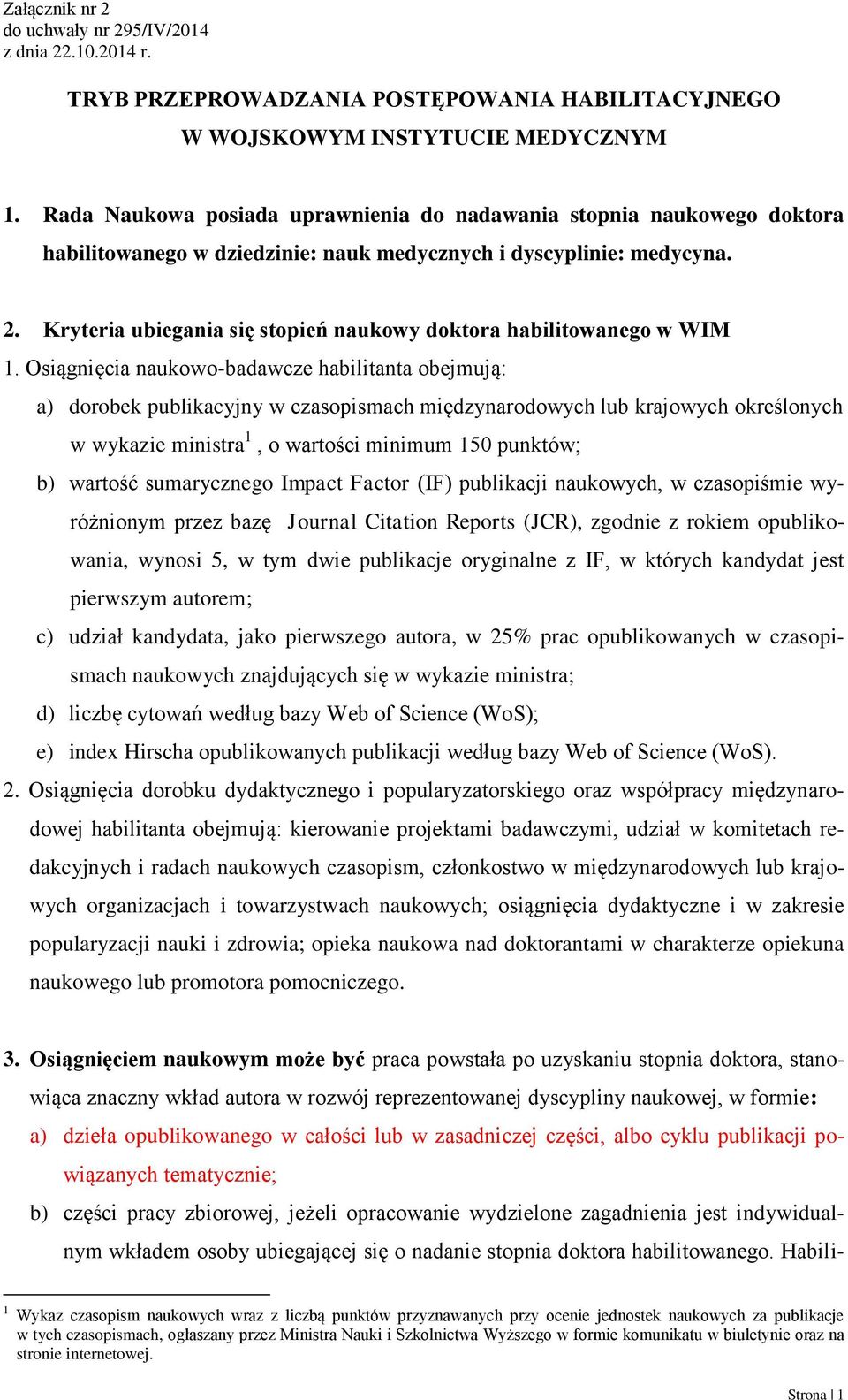 Kryteria ubiegania się stopień naukowy doktora habilitowanego w WIM 1.