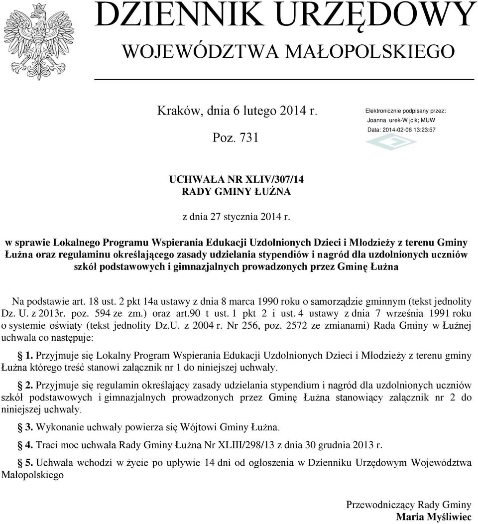 szkół podstawowych i gimnazjalnych prowadzonych przez Gminę Łużna Na podstawie art. 18 ust. 2 pkt 14a ustawy z dnia 8 marca 1990 roku o samorządzie gminnym (tekst jednolity Dz. U. z 2013r. poz.