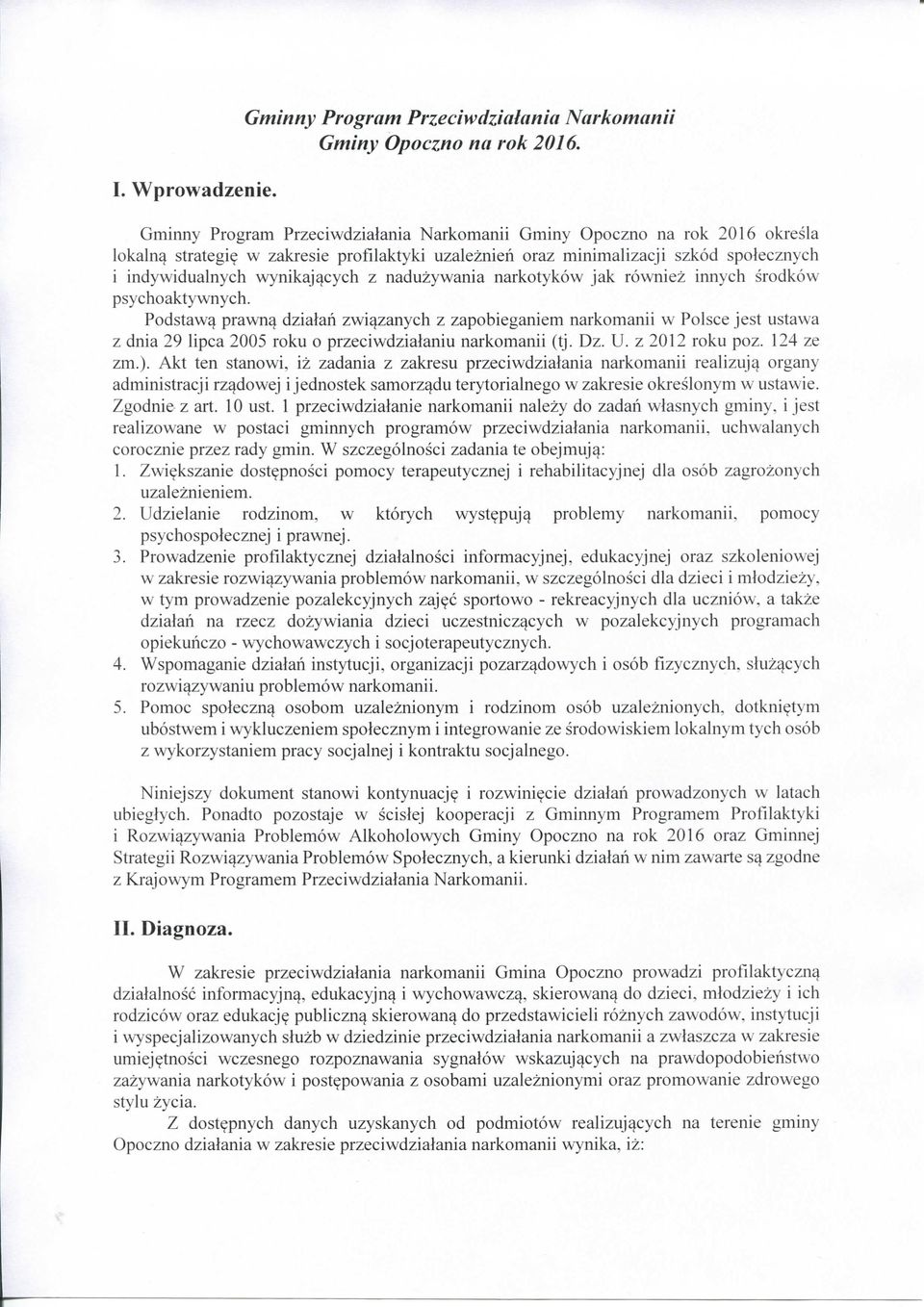 naduzywania narkotykow jak rowniez innych srodkow psychoaktywnych.