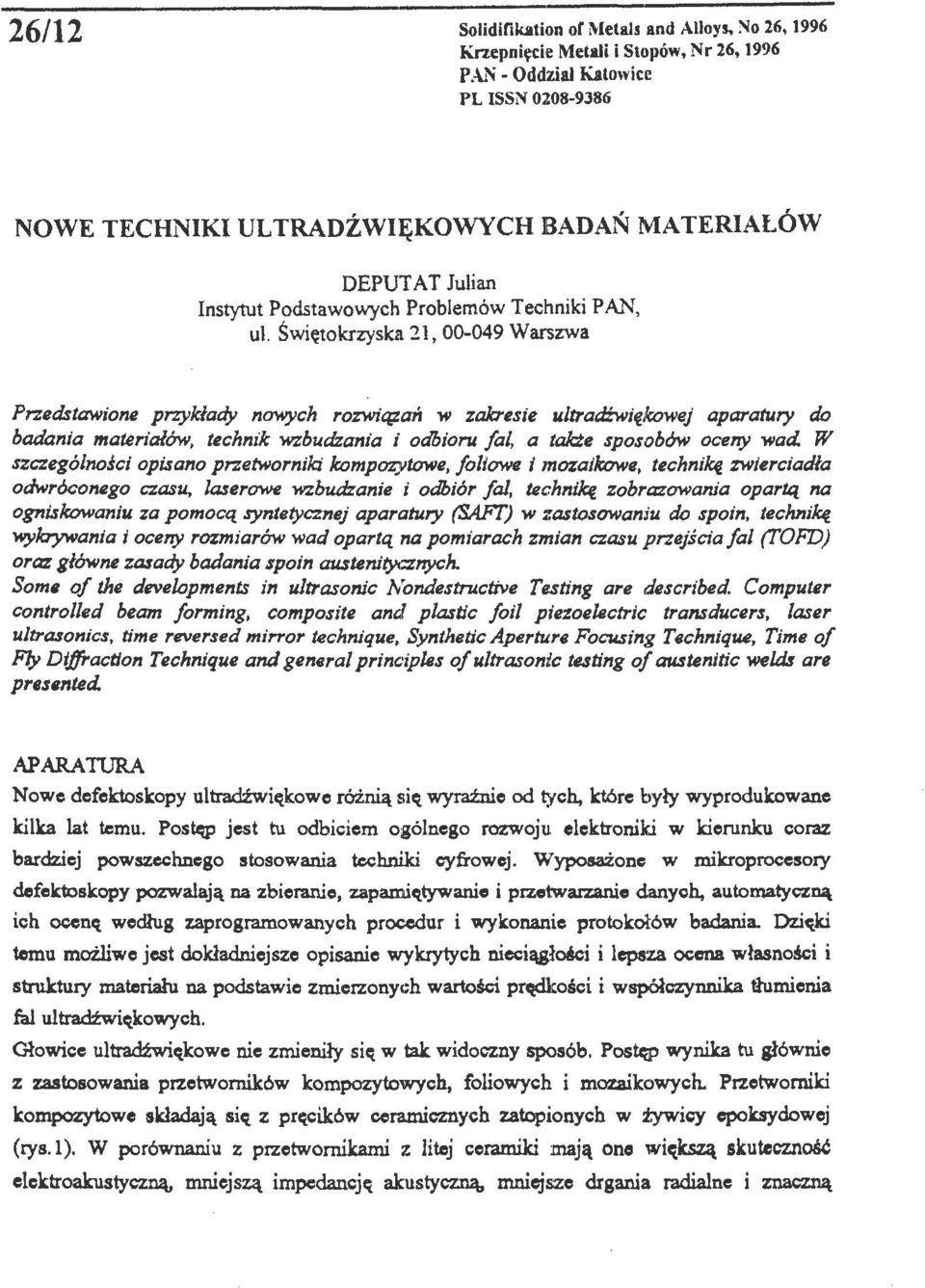 Świętkrzyska 21, 00-049 Warszwa Przedstawine przykłady nwych rzwiq;zań w zakresie ultradźwiękwej aparatury d badania materiałów, technik wzbudzania i dbiru fal, a także spsbów ce/'1)1 wad.