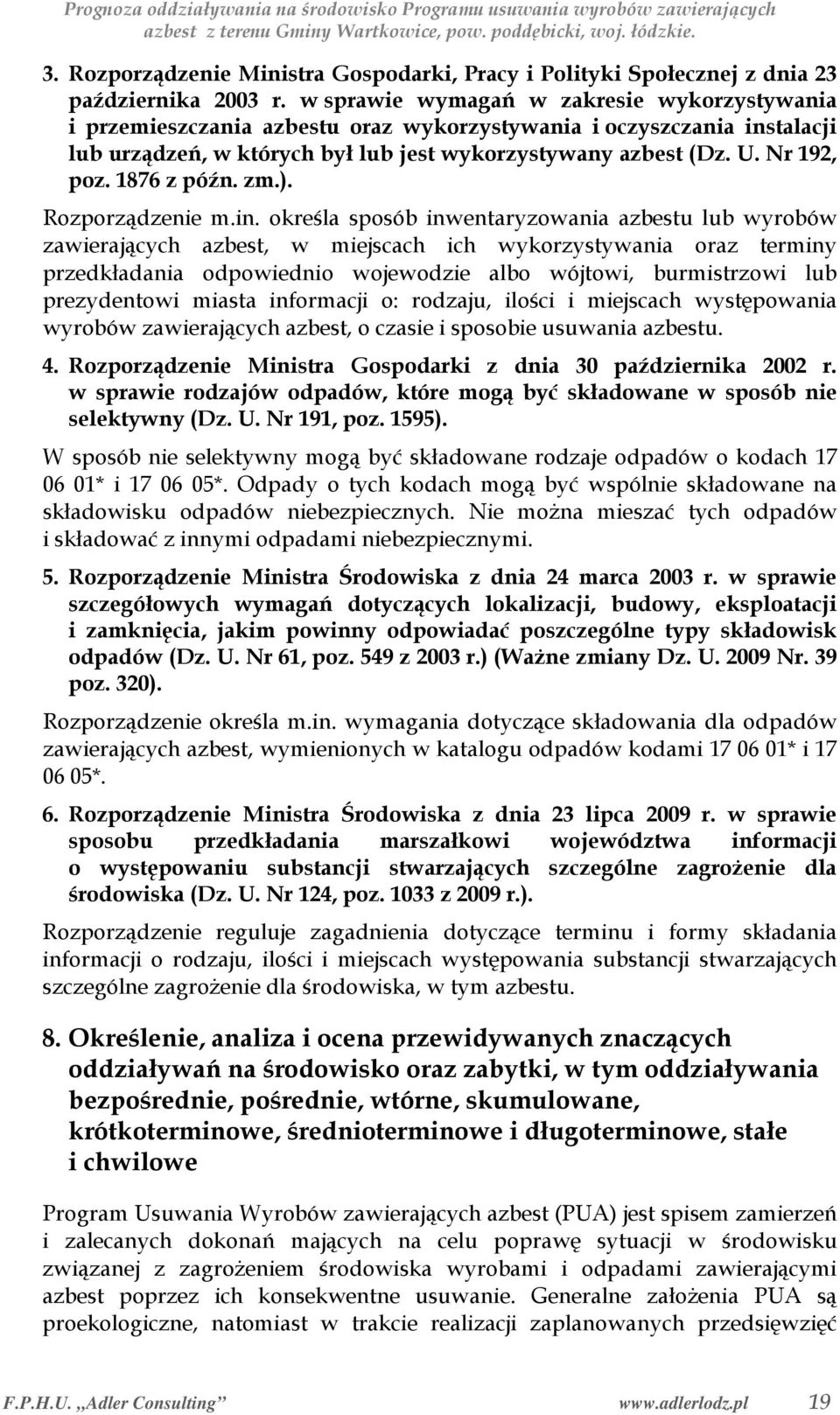 1876 z późn. zm.). Rozporządzenie m.in.