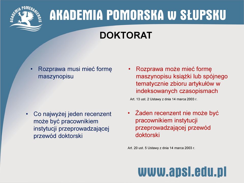 zbioru artykułów w indeksowanych czasopismach Art. 13 ust. 2 Ustawy z dnia 14 marca 2003 r.