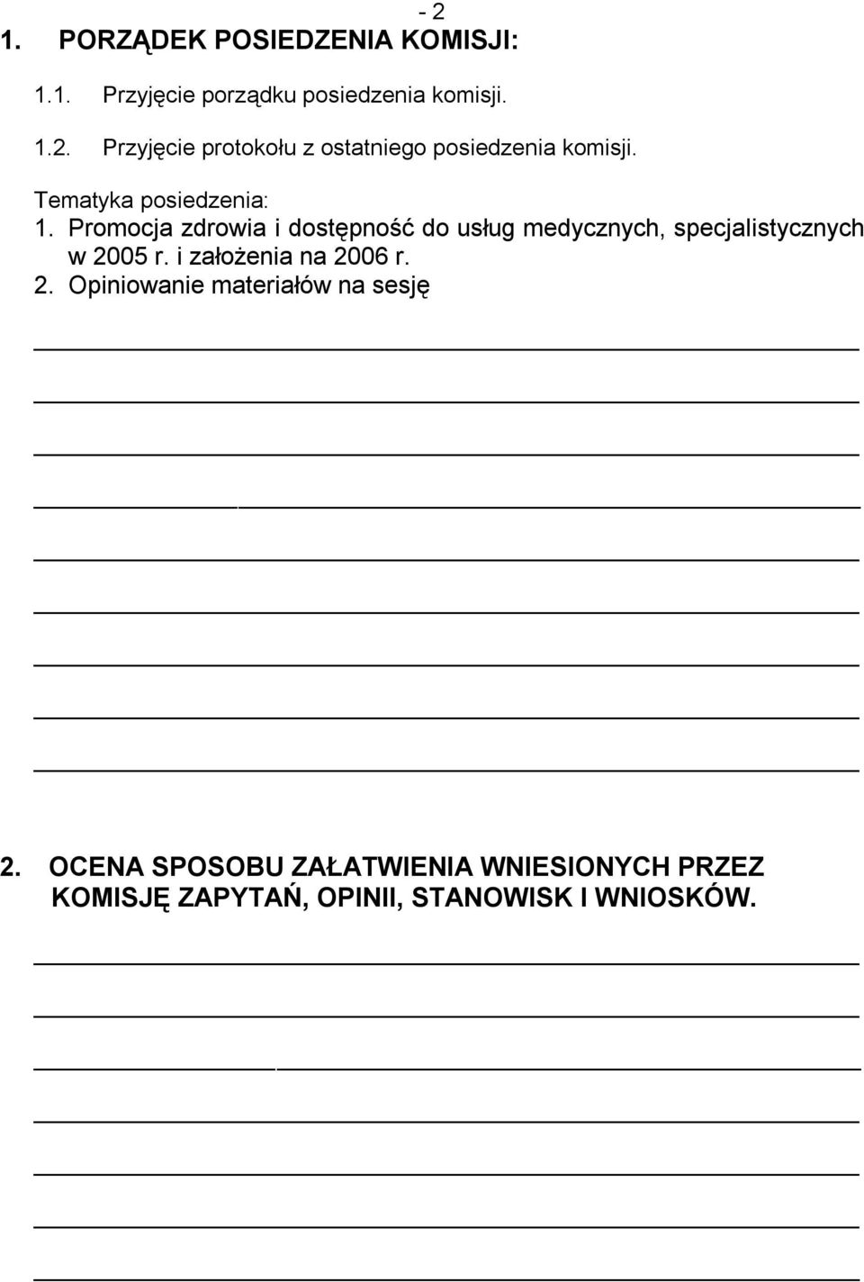 Promocja zdrowia i dostępność do usług medycznych, specjalistycznych w 2005 r.