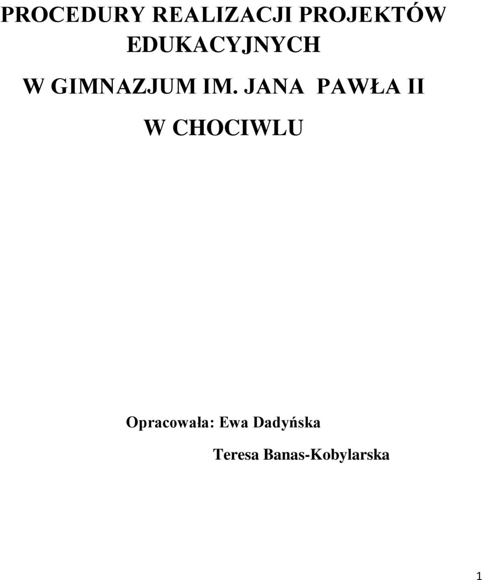 JANA PAWŁA II W CHOCIWLU