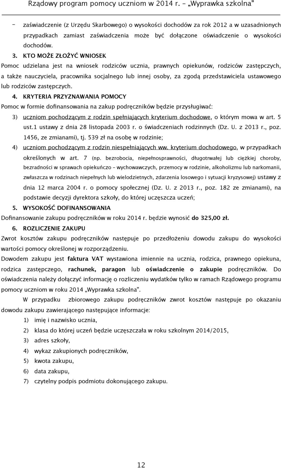 ustawowego lub rodziców zastępczych. 4.
