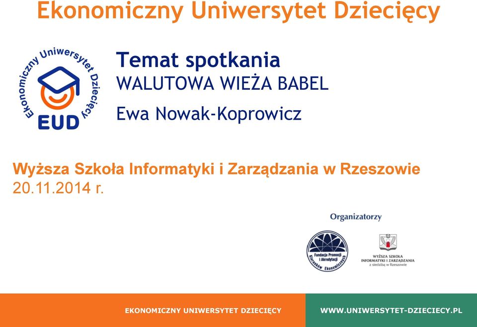 Informatyki i Zarządzania w Rzeszowie 20.11.2014 r.