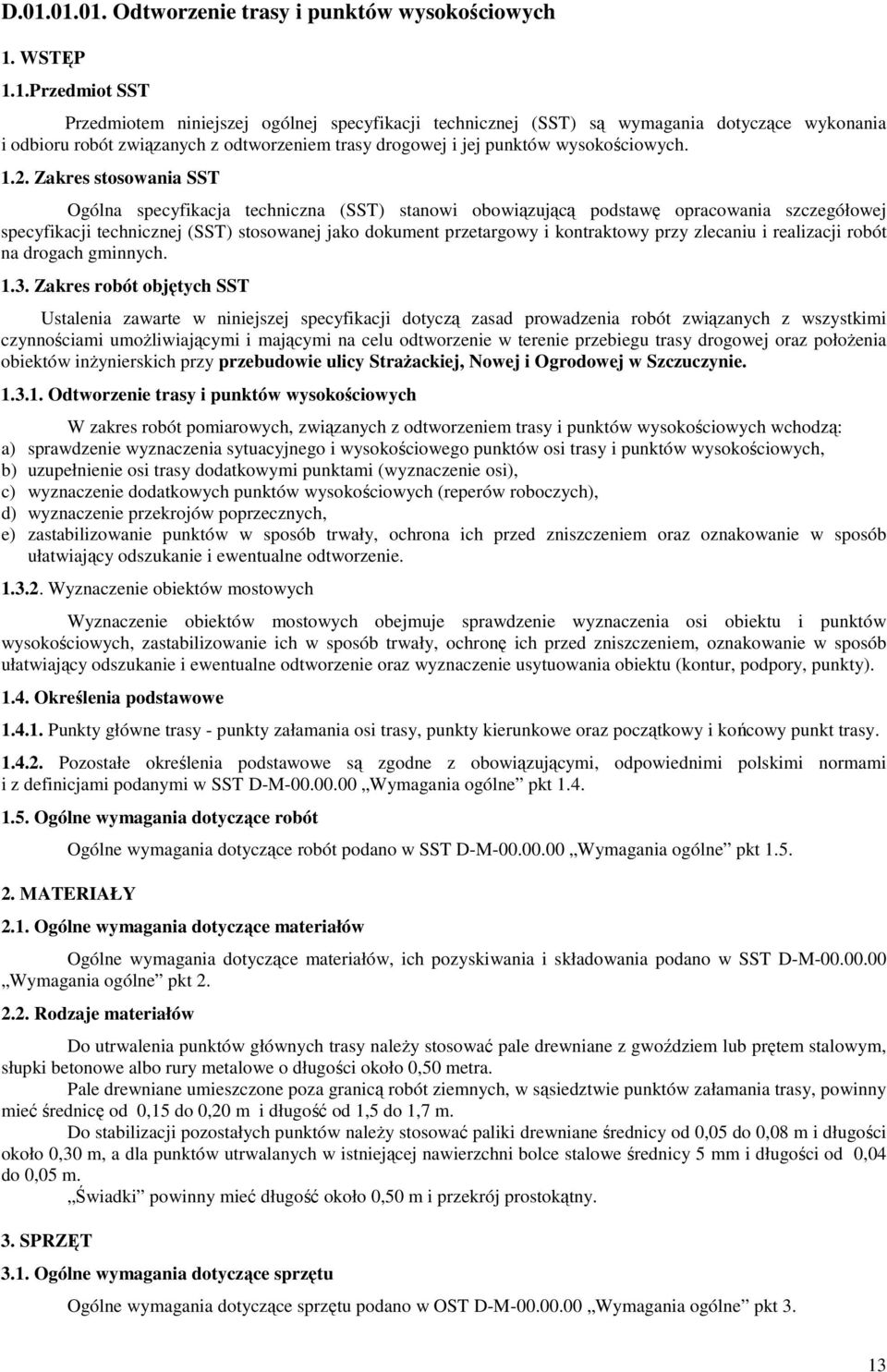 kontraktowy przy zlecaniu i realizacji robót na drogach gminnych. 1.3.