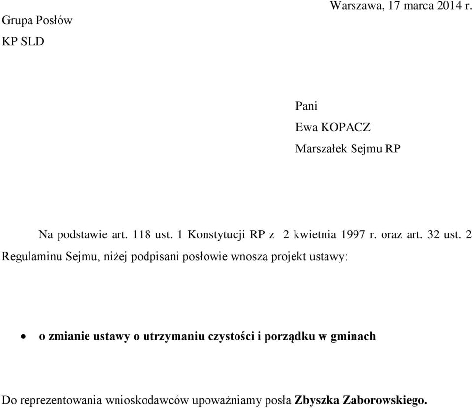 1 Konstytucji RP z 2 kwietnia 1997 r. oraz art. 32 ust.