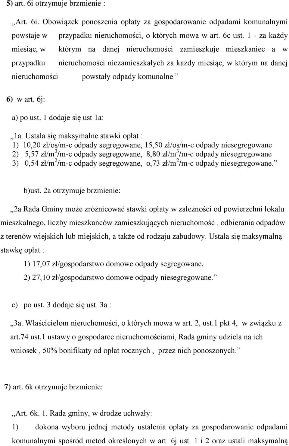6) w art. 6j: a) po ust. 1 dodaje się ust 1a: 1a.
