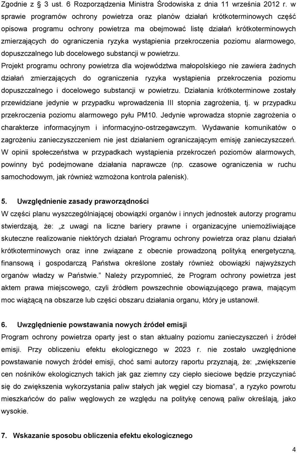 wystąpienia przekroczenia poziomu alarmowego, dopuszczalnego lub docelowego substancji w powietrzu.
