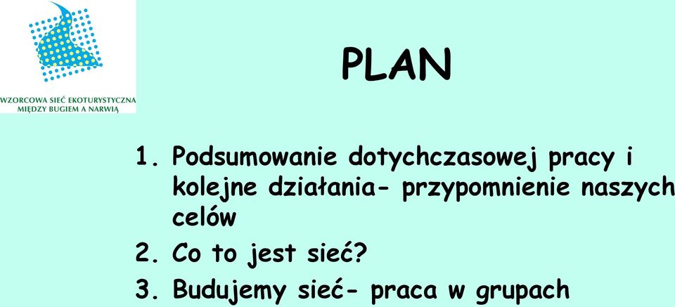 kolejne działania- przypomnienie