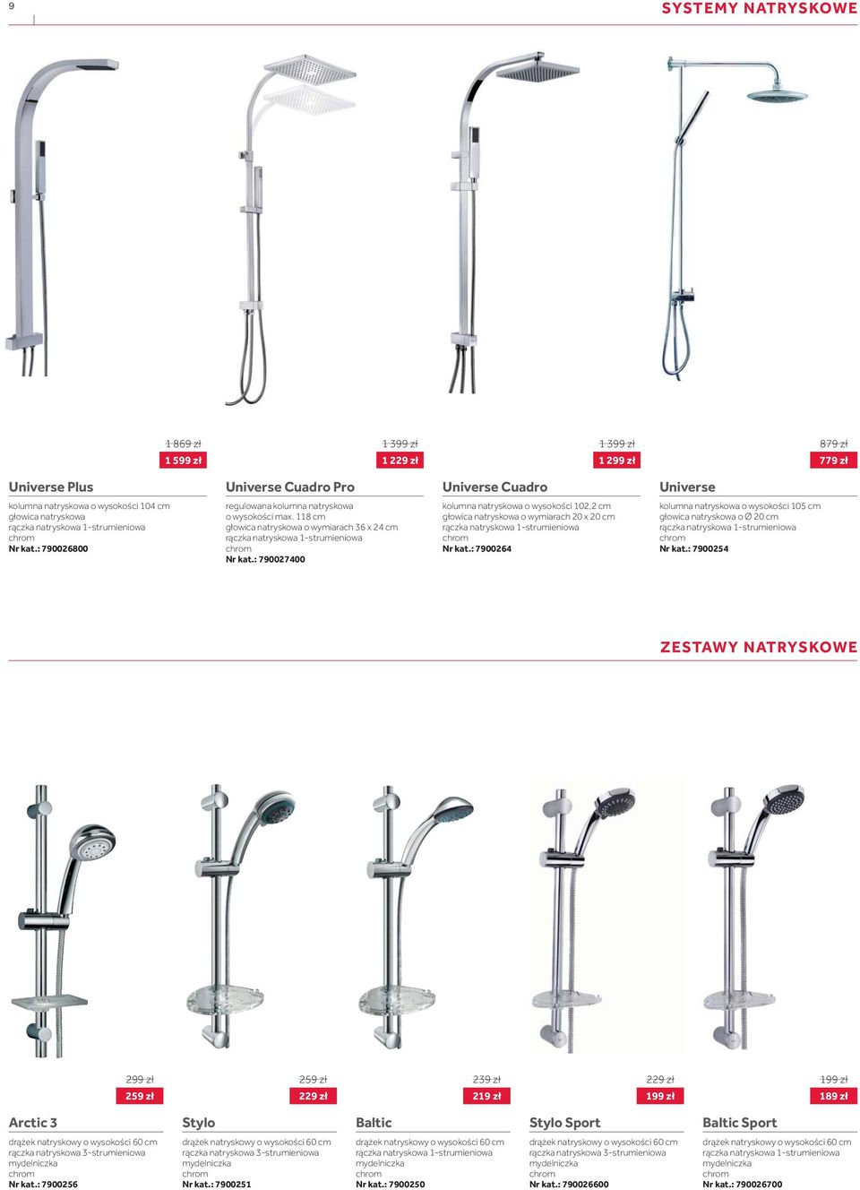 : 7900264 kolumna natryskowa o wysokości 105 cm głowica natryskowa o Ø 20 cm Nr kat.