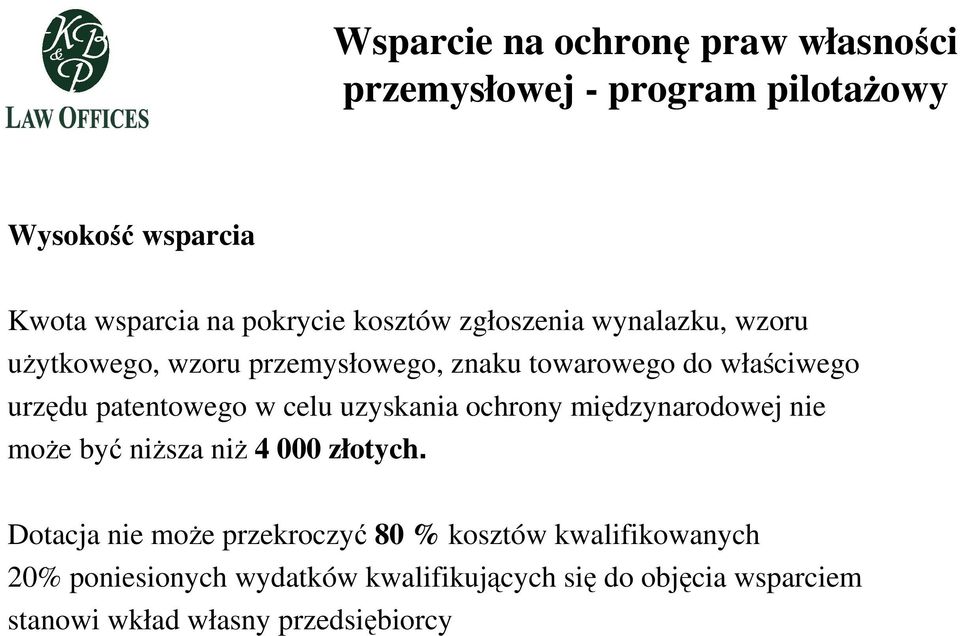 w celu uzyskania ochrony międzynarodowej nie może być niższa niż 4 000 złotych.