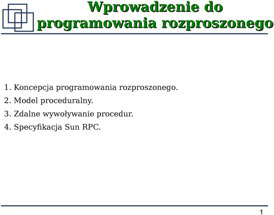 Koncepcja programowania rozproszonego. 2.