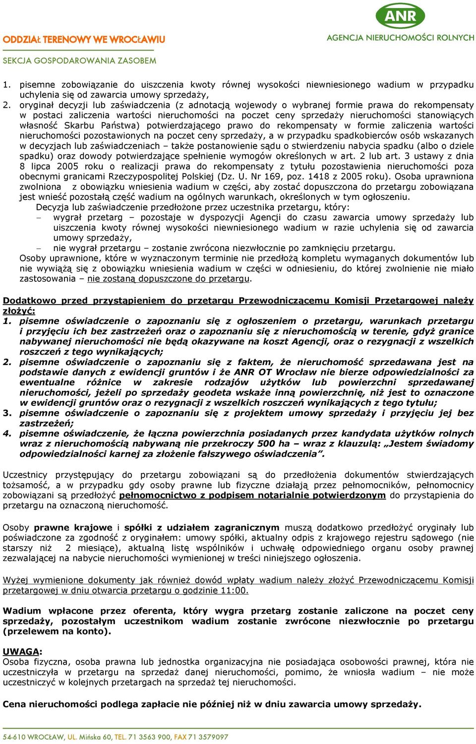wùasnoœã Skarbu Pañstwa) potwierdzaj¹cego prawo do rekompensaty w formie zaliczenia wartoœci nieruchomoœci pozostawionych na poczet ceny sprzeda y, a w przypadku spadkobierców osób wskazanych w