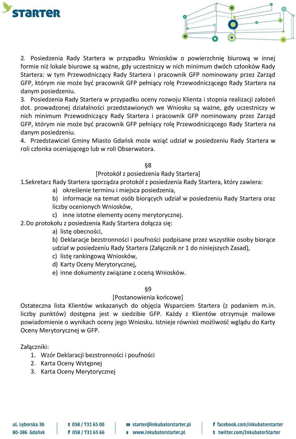 Posiedzenia Rady Startera w przypadku oceny rozwoju Klienta i stopnia realizacji założeo dot.