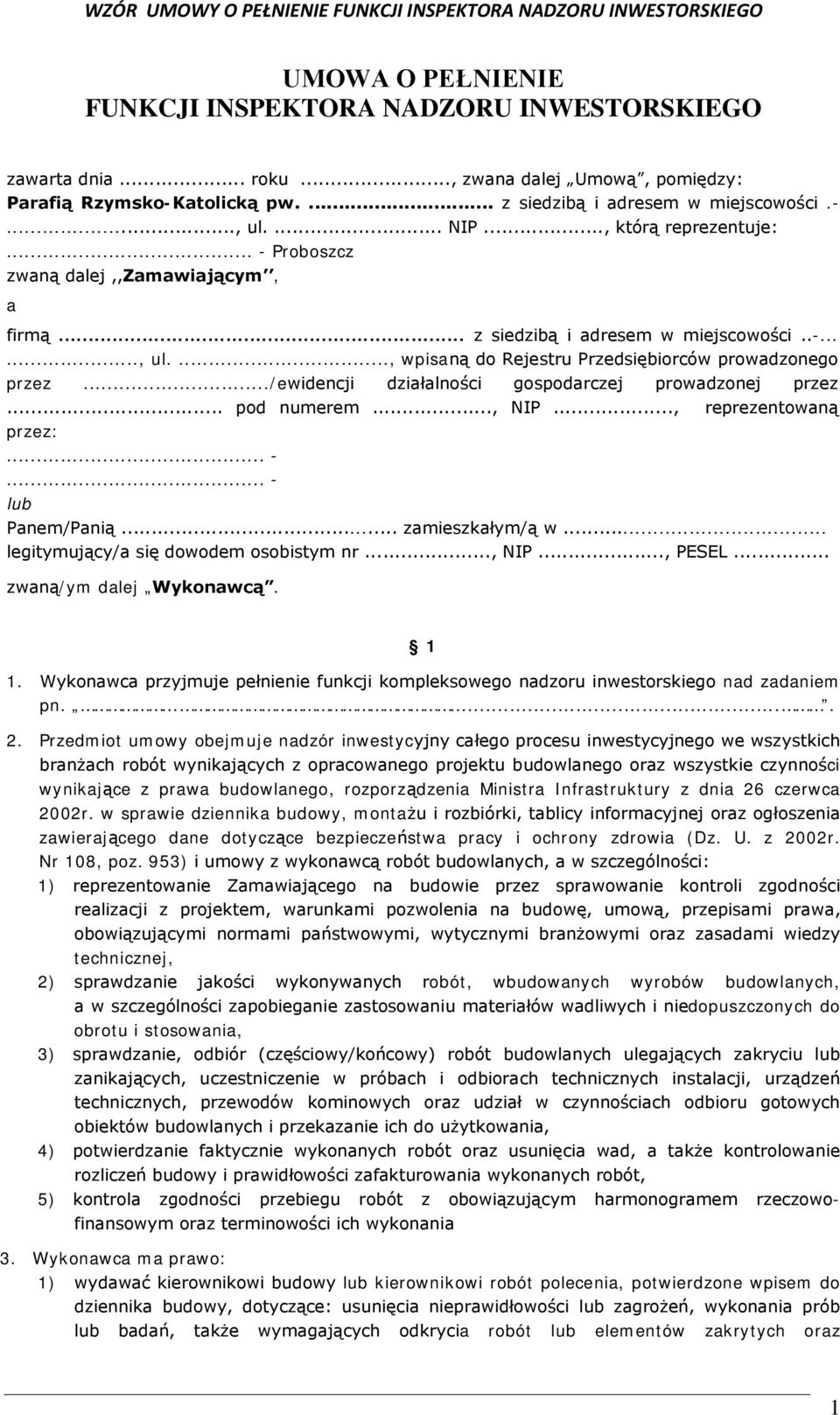 ../ewidencji działalności gospodarczej prowadzonej przez... pod numerem..., NIP..., reprezentowaną przez:... -... - lub Panem/Panią... zamieszkałym/ą w... legitymujący/a się dowodem osobistym nr.