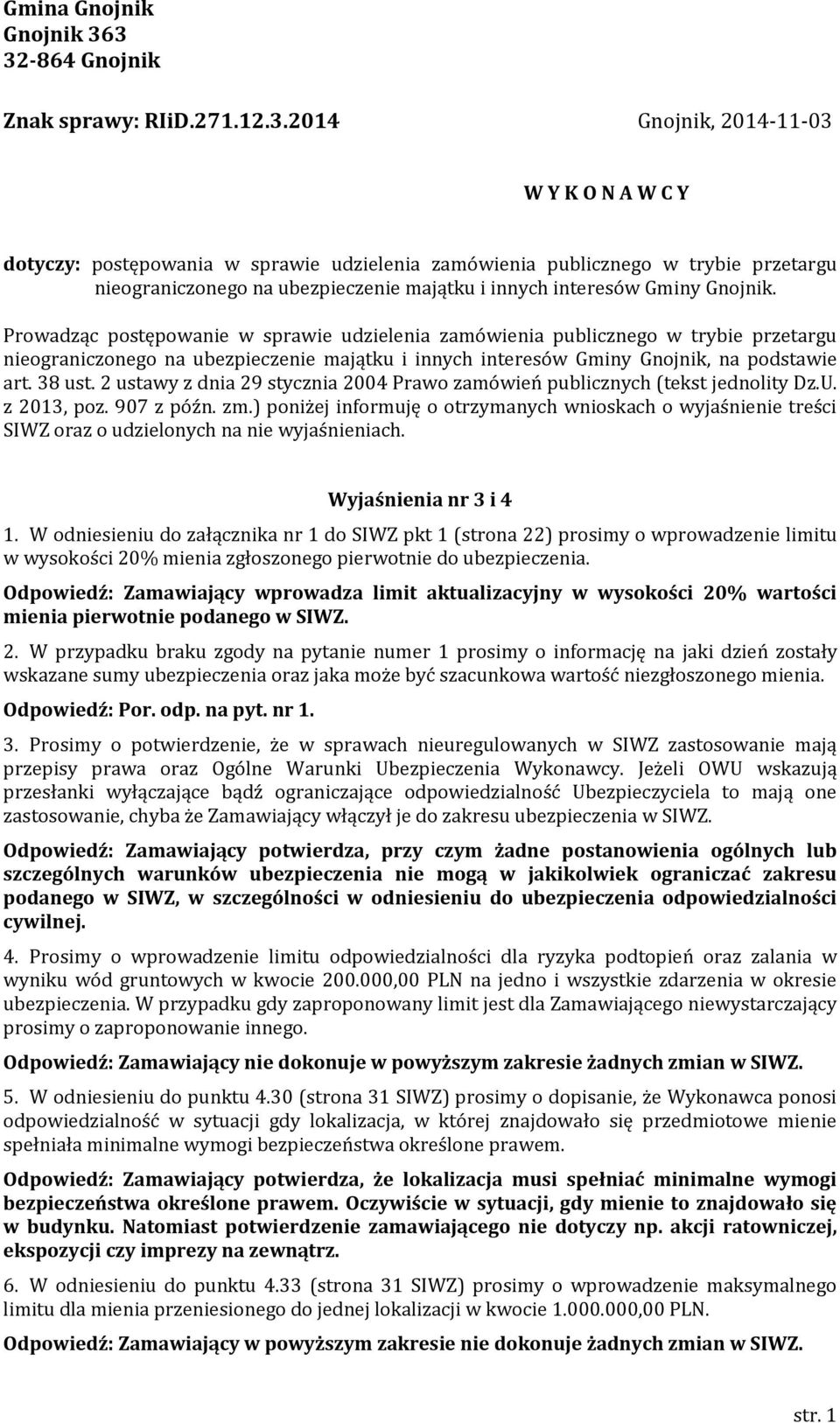 ubezpieczenie majątku i innych interesów Gminy Gnojnik.