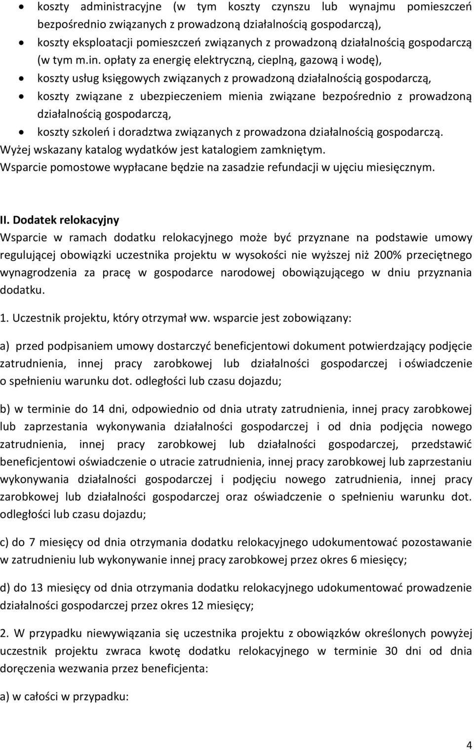 opłaty za energię elektryczną, cieplną, gazową i wodę), koszty usług księgowych związanych z prowadzoną działalnością gospodarczą, koszty związane z ubezpieczeniem mienia związane bezpośrednio z