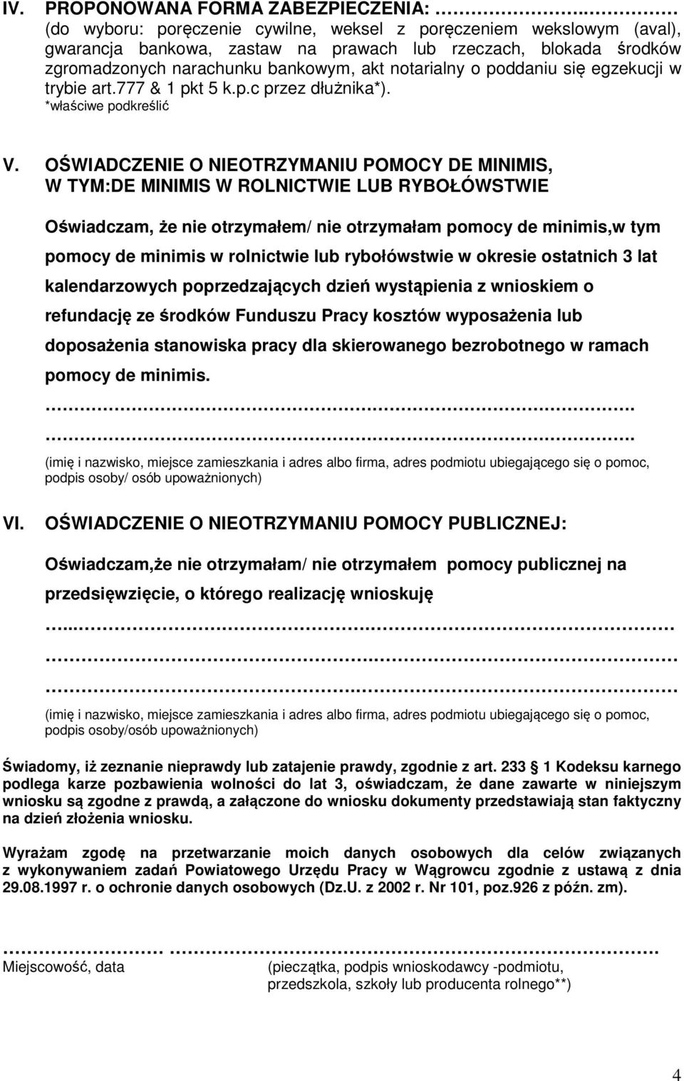 egzekucji w trybie art.777 & 1 pkt 5 k.p.c przez dłużnika*). *właściwe podkreślić V.