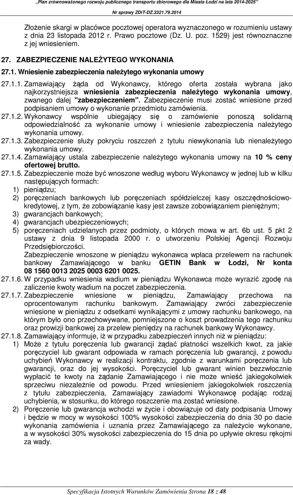 Wniesienie zabezpieczenia należytego wykonania umowy 27.1.