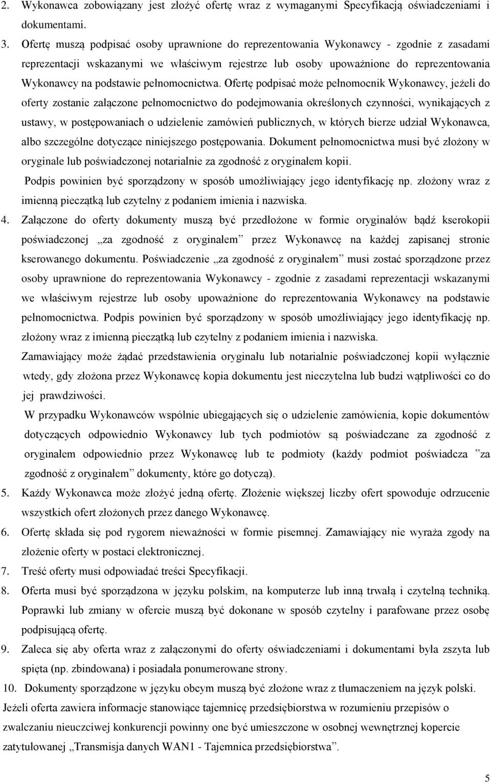 podstawie pełnomocnictwa.