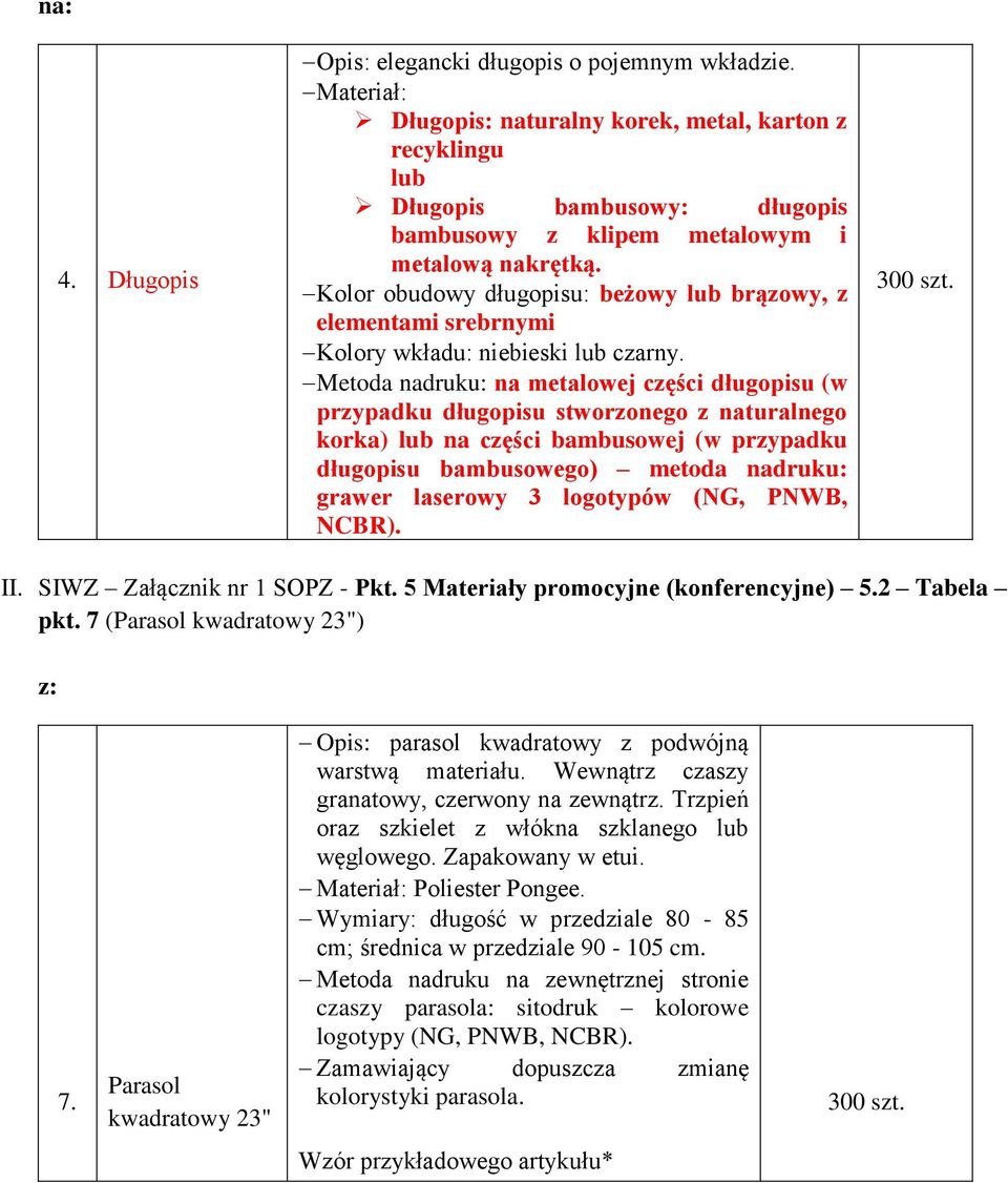 Kolor obudowy długopisu: beżowy lub brązowy, z elementami srebrnymi Kolory wkładu: niebieski lub czarny.