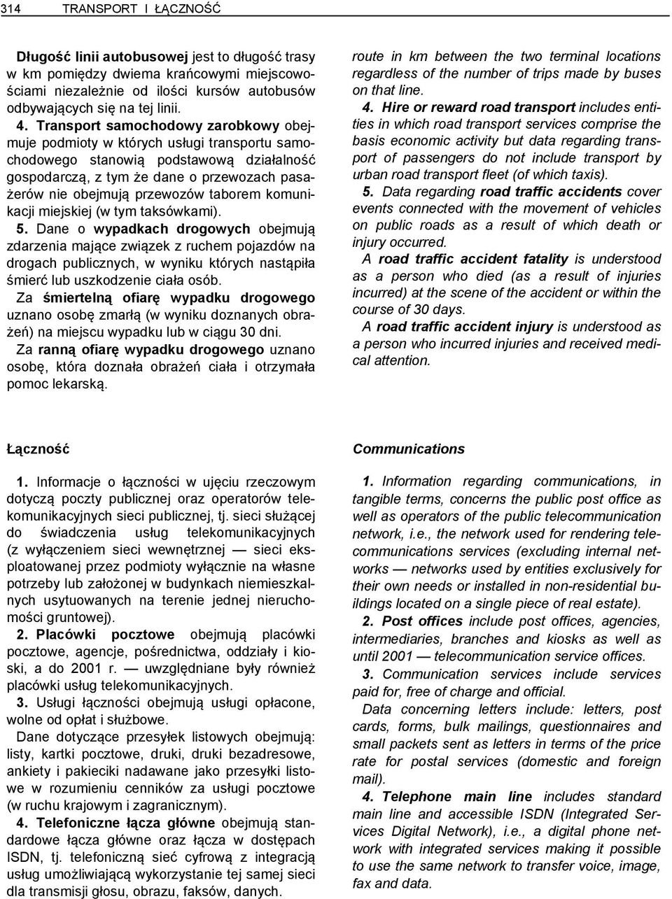 komunikacji miejskiej (w tym taksówkami). 5.