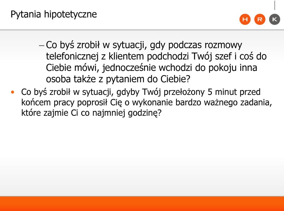 osoba także z pytaniem do Ciebie?