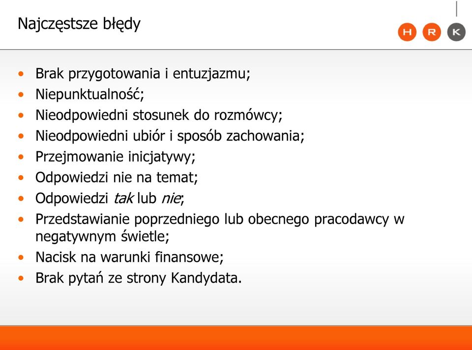 Odpowiedzi nie na temat; Odpowiedzi tak lub nie; Przedstawianie poprzedniego lub