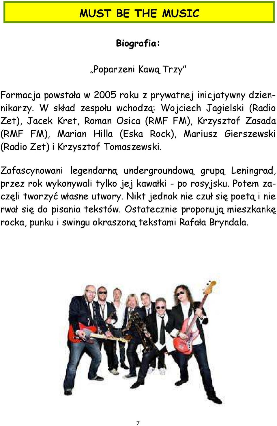 Gierszewski (Radio Zet) i Krzysztof Tomaszewski.