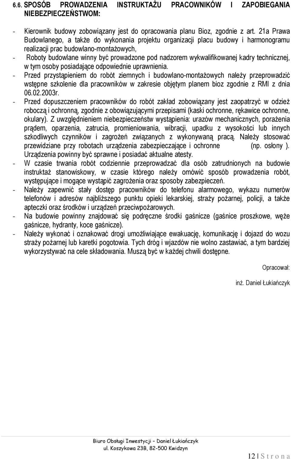 w tym sby psiadające dpwiednie uprawnienia.