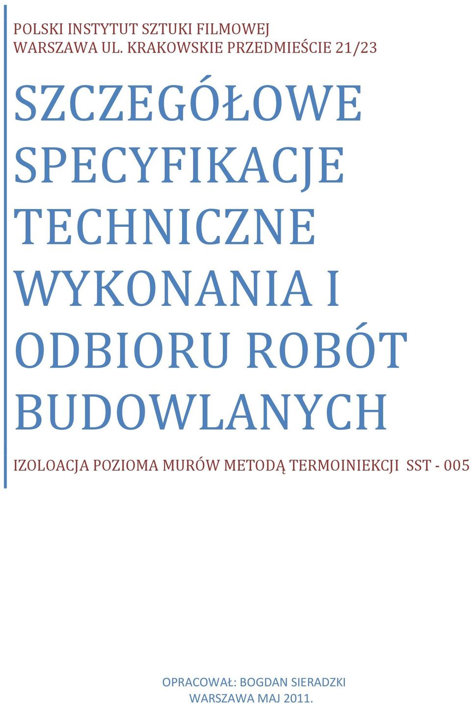 TECHNICZNE WYKONANIA I ODBIORU ROBÓT BUDOWLANYCH IZOLOACJA