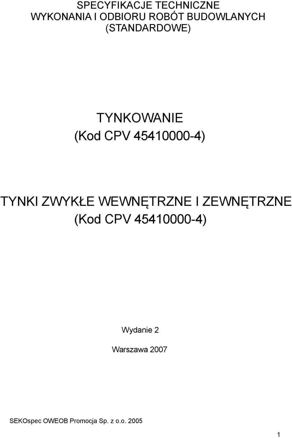 CPV 45410000-4) TYNKI ZWYKŁE WEWNĘTRZNE I