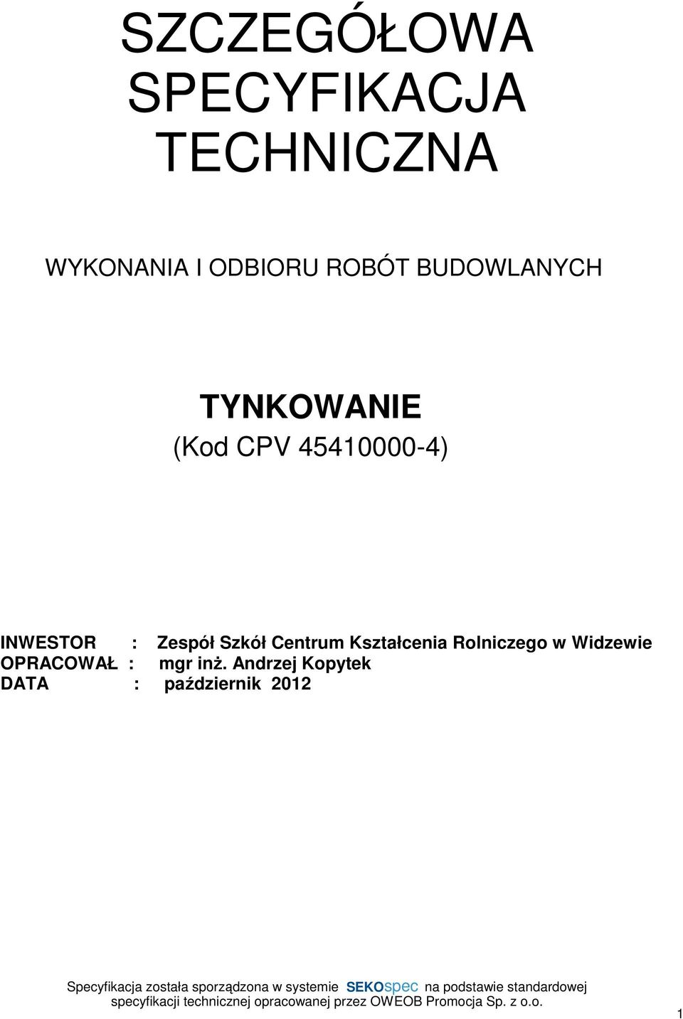 : Zespół Szkół Centrum Kształcenia Rolniczego w Widzewie
