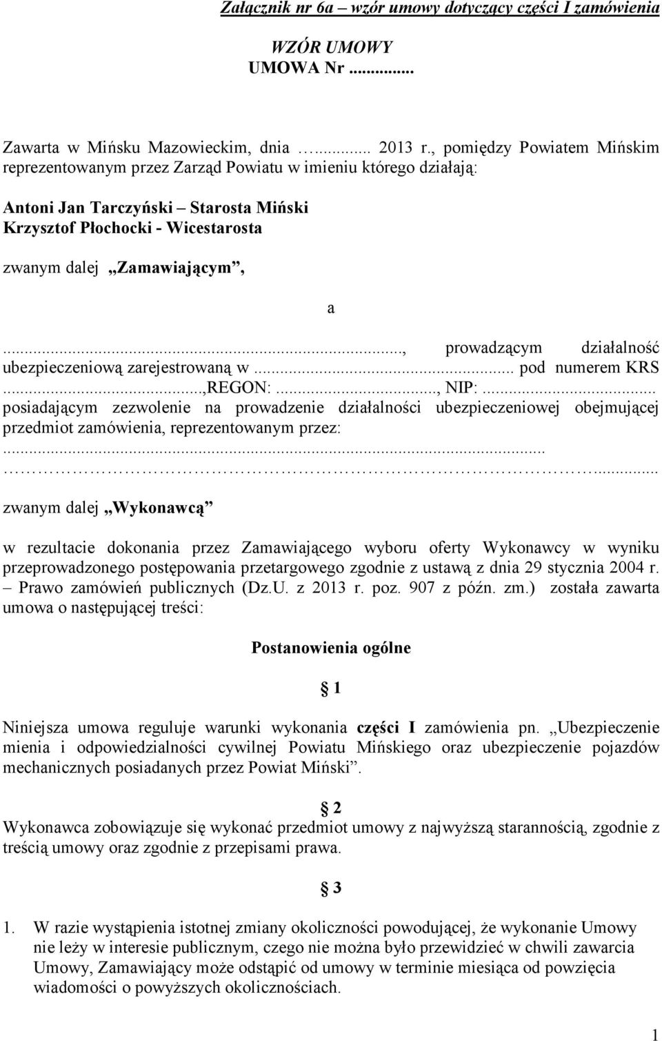 .., prowadzącym działalność ubezpieczeniową zarejestrowaną w... pod numerem KRS...,REGON:..., NIP:.