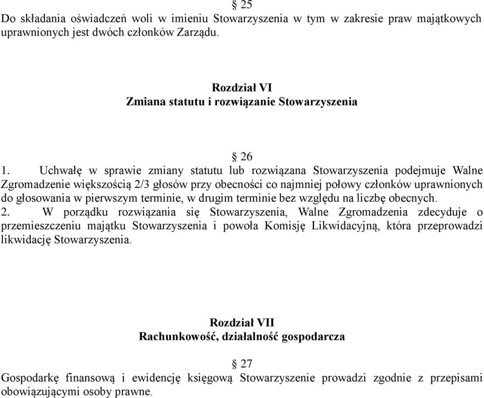 terminie, w drugim terminie bez względu na liczbę obecnych. 2.