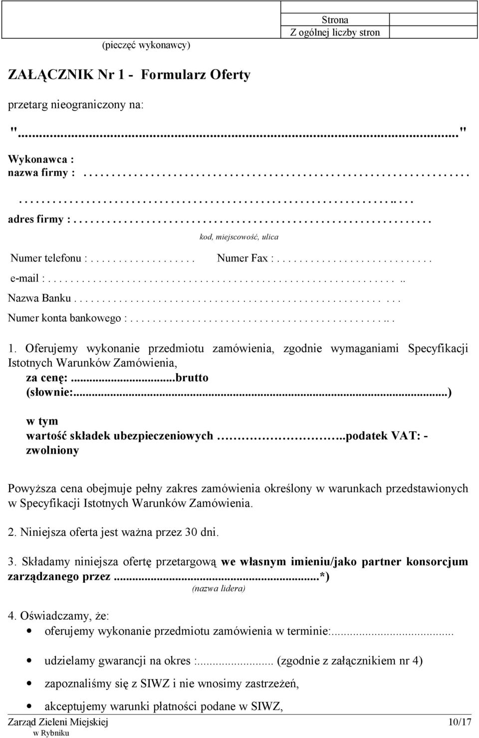 ......................................................... Numer konta bankowego :................................................ 1.